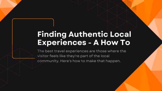 Featured image for Local Guides: Finding Authentic Experiences